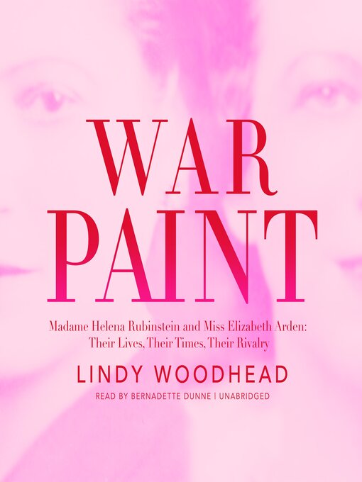 Book jacket for War paint : Madame Helena Rubinstein and Miss Elizabeth Arden : their lives, their times, their rivalry
